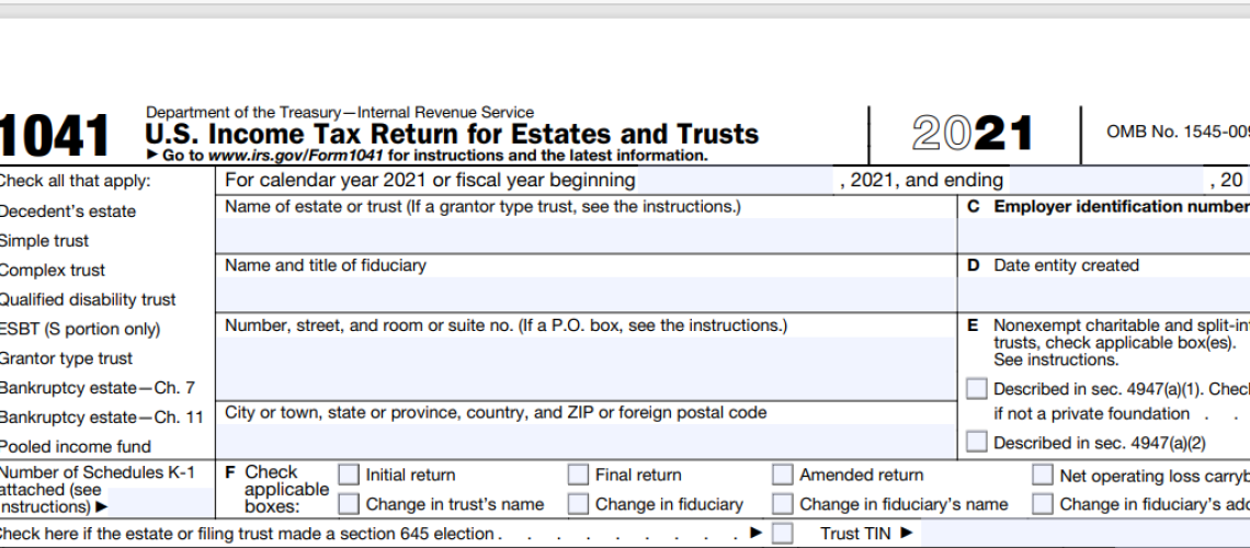 Form 1041 Tax Return for Trusts & Estates What You Need To